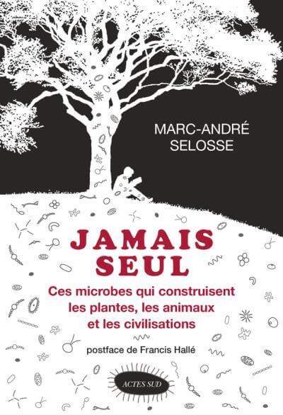 selosse microbiote jamais seul selosse